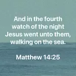 didn't I walk on the water